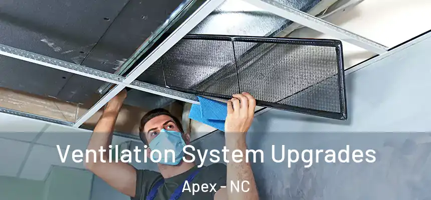  Ventilation System Upgrades Apex - NC